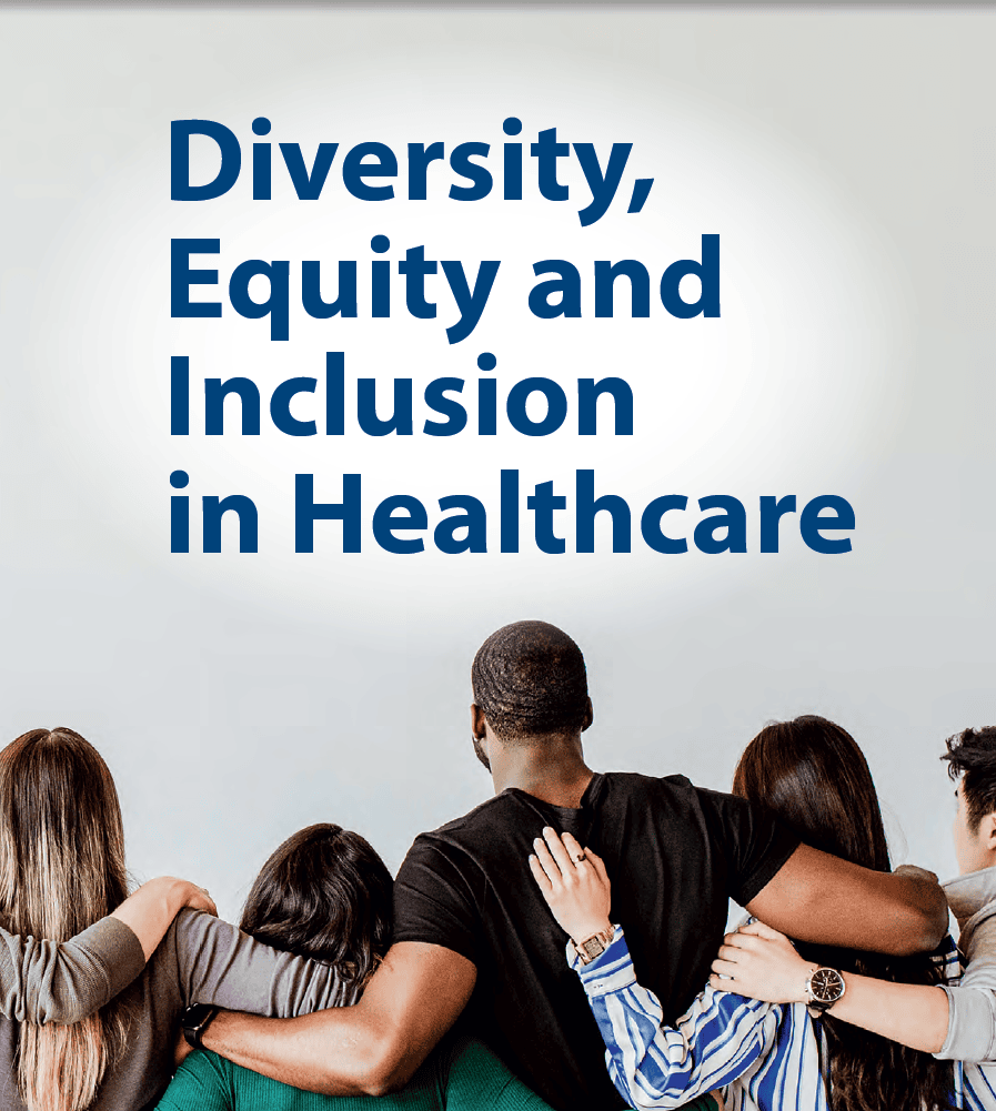 Diversity, Equity and Inclusion in Healthcare